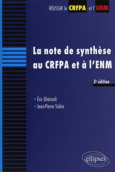 La note de synthèse au CRFPA et à l'ENM. 3e édition