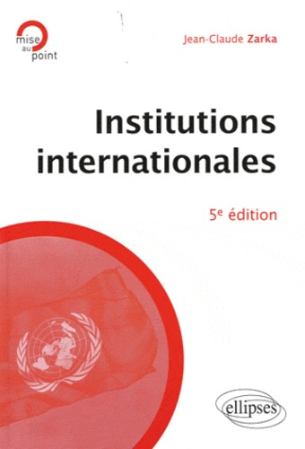 Institutions internationales. 5e édition