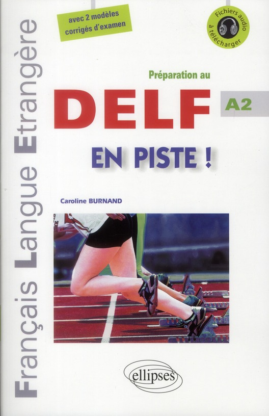 En piste ! Préparation au DELF A2