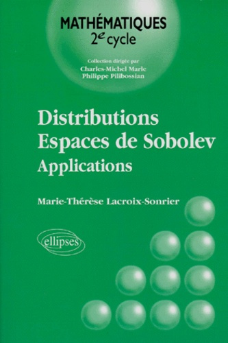 DISTRIBUTIONS, ESPACES DE SOBOLEV. Applications