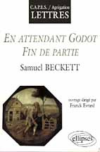 En attendant Godot, "Fin de partie", Samuel Beckett. CAPES, agrégation lettres