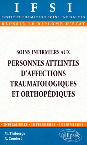 SOINS INFIRMIERS AUX PERSONNES ATTEINTES D'AFFECTIONS TRAUMATOLOGIQUES ET ORTHOPEDIQUES - N 5