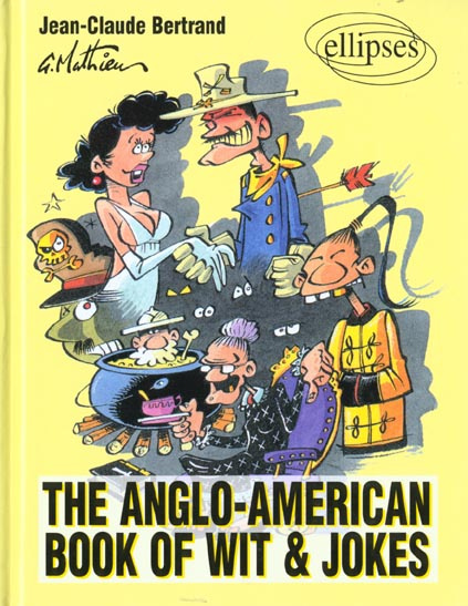 The Anglo-American book of wit and jokes