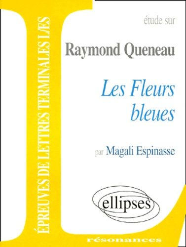 Étude sur Raymond Queneau, "Les fleurs bleues"