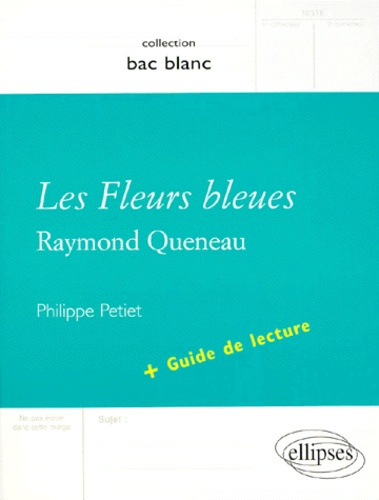 Les fleurs bleues, Raymond Queneau. Avec guide de lecture
