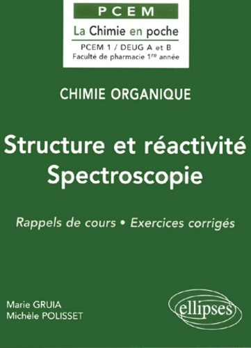 Structure et réactivité, Spectroscopie. Rappels de cours, Exercices corrigés