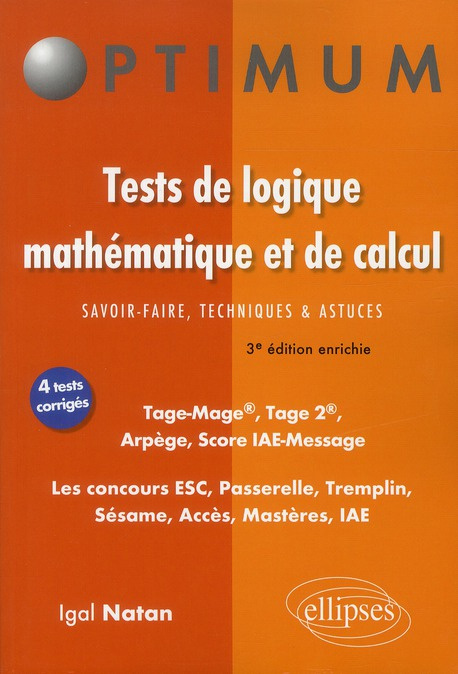 Tests de logique mathématique et de calcul, savoir-faire techniques et astuces. Tage-Mage, Tage 2, A