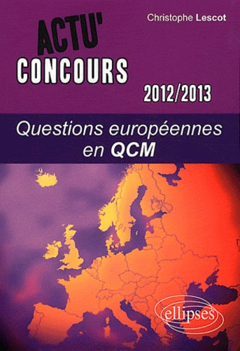 Questions européennes en QCM. Edition 2012-2013