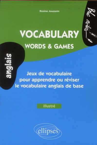 Vocabulary, Words & Games. Jeux de vocabulaire pour apprendre ou réviser le vocabulaire anglais de b