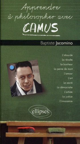 Apprendre à philosopher avec Camus
