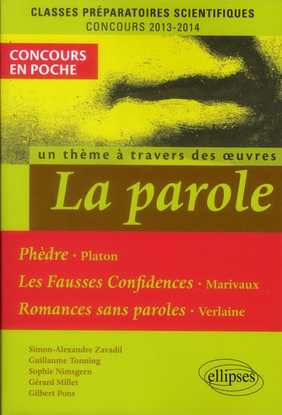 La parole, un thème à travers des oeuvres. Phèdre, Platon ; Les Fausses confidences, Marivaux ; Rom