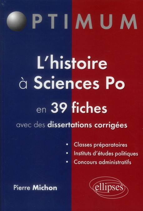 L'histoire à Sciences Po en 39 fiches avec des dissertations corrigées