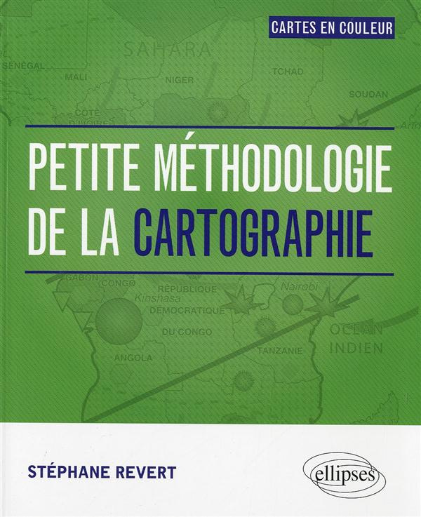 Petite méthodologie de la cartographie