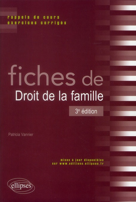 Fiches de droit de la famille. Rappel de cours et exercices corrigés, 3e édition