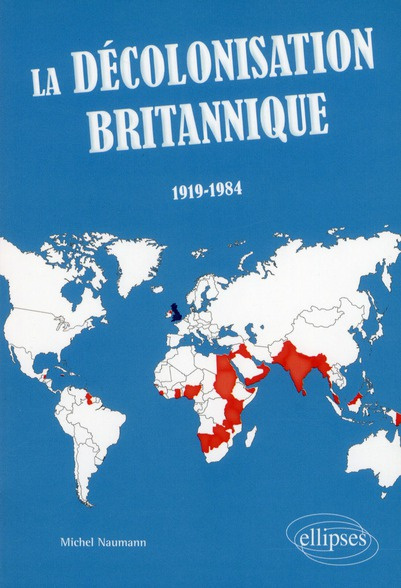 La décolonisation britannique (1919-1984)