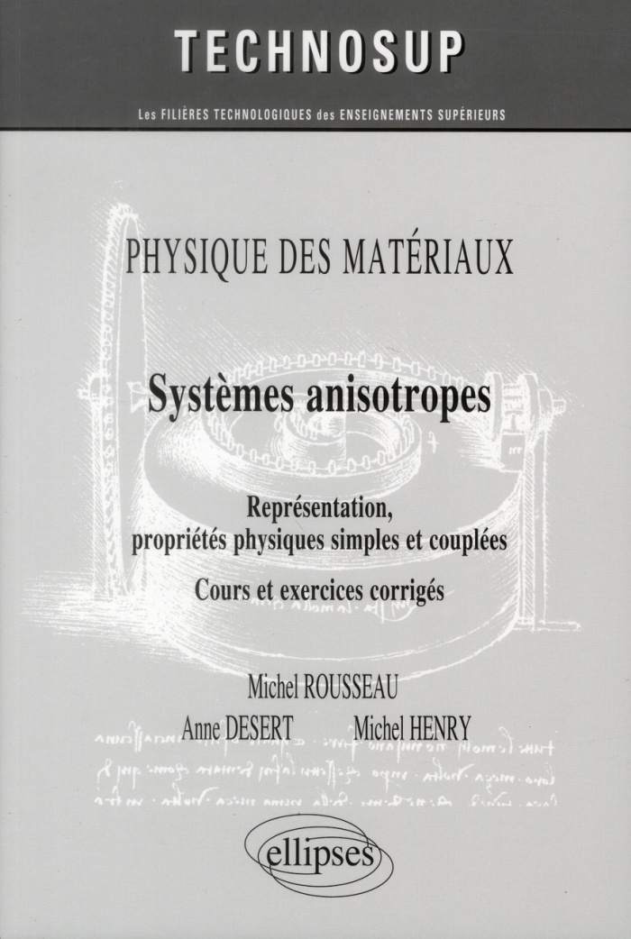 Physique des matériaux : Systèmes anisotropes. Représentation, propriétés physiques simples et coupl
