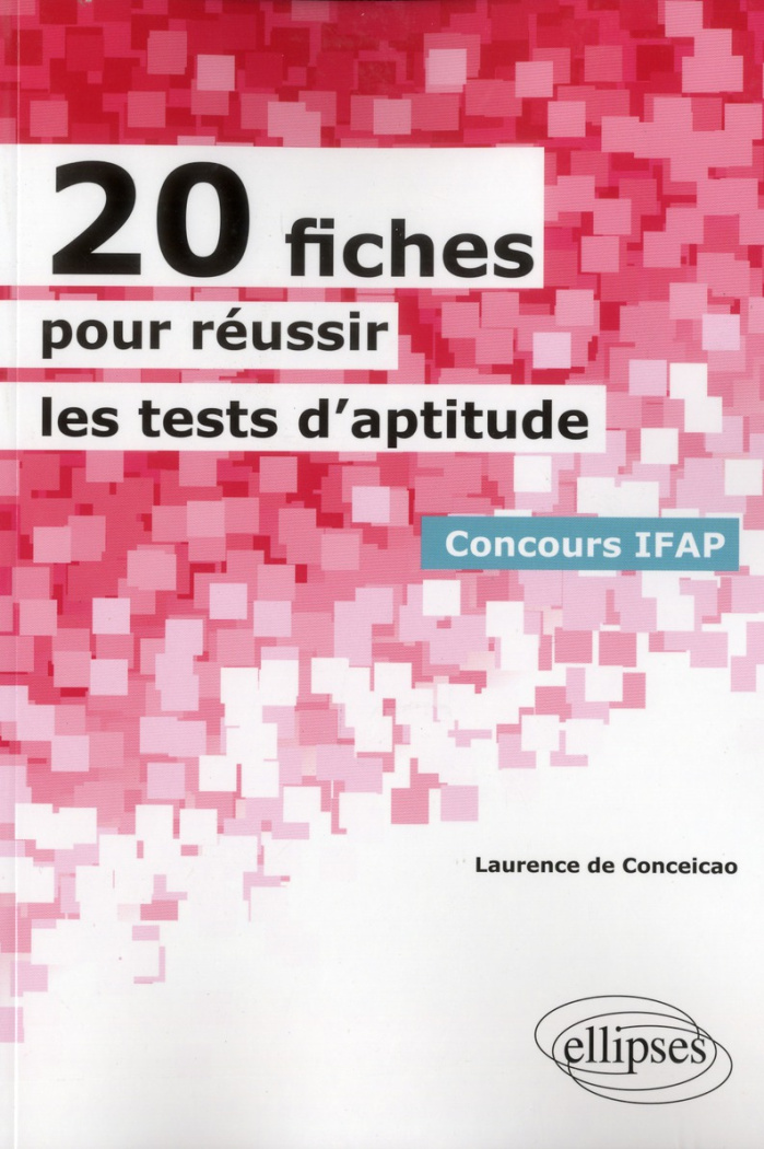 20 fiches pour réussir des tests d'aptitude Concours IFAP