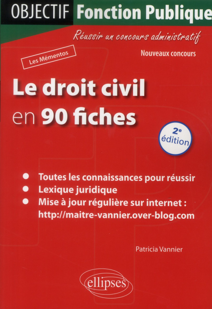Le droit civil en 90 fiches . 2e édition