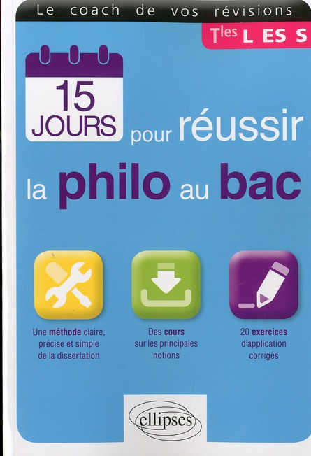 15 jours pour réussir la philo au Bac Tles L, ES, S