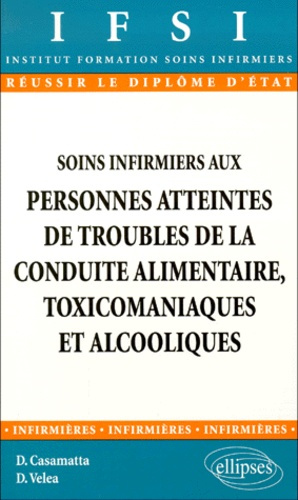 Soins infirmiers aux personnes atteintes de troubles de la conduite alimentaire, toxicomaniaques et