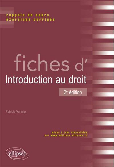 Fiches d'introduction au droit . Rappels de cours et exercices corrigés, 2e édition