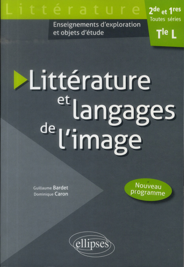 Littérature et langages de l'image 2E et 1E toutes séries, Tle L