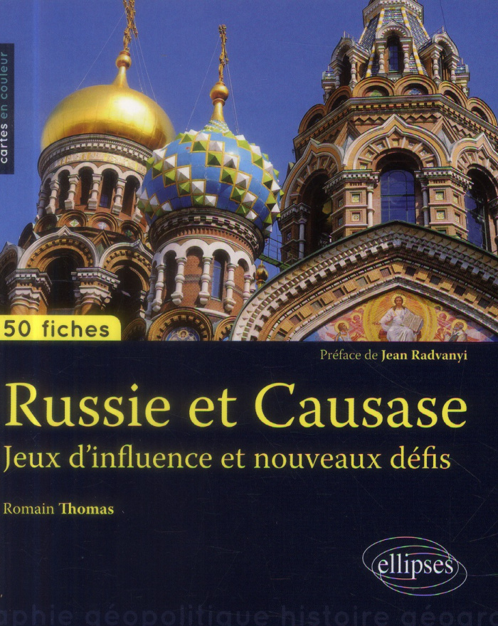 Russie et Caucase. Jeux d'influence et nouveaux défis