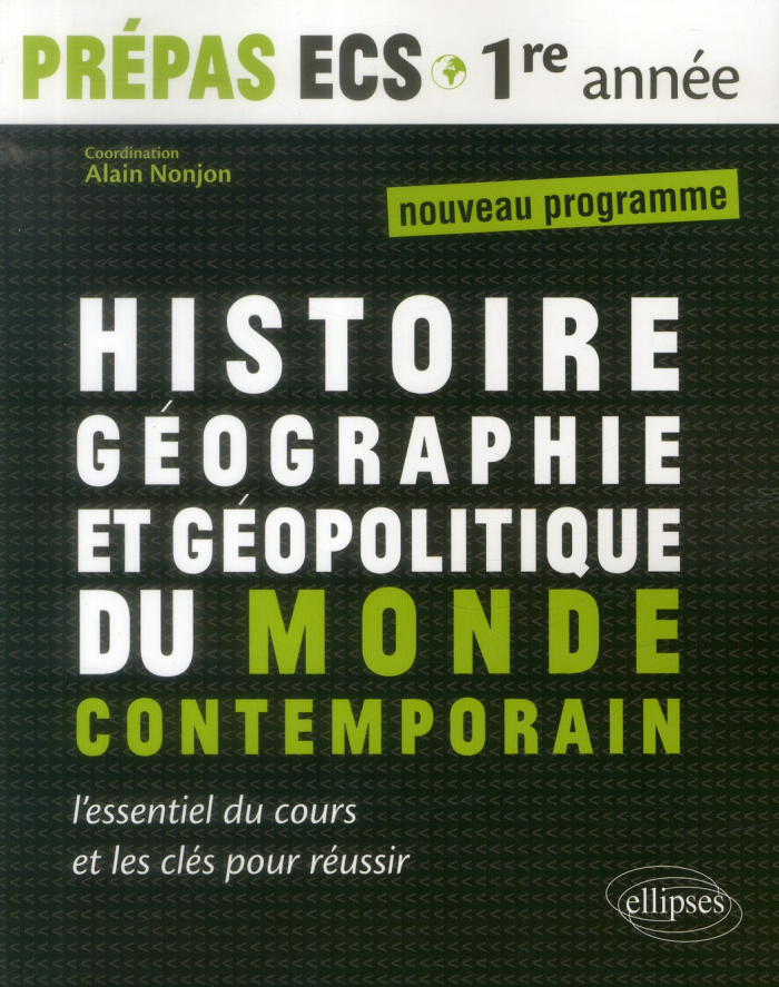 Histoire, géographie et géopolitique du monde contemporain Prépas ECS 1re année. Modules 1 et 2