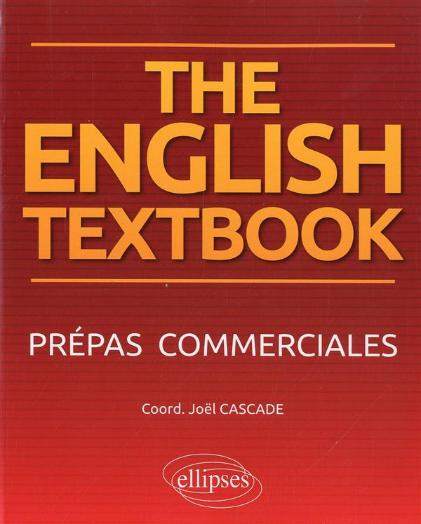 The English Textbook. Prépas commerciales