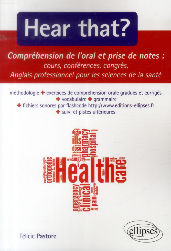 Hear that ? Compréhension de l'oral et prise de notes. Cours, conférences, congrès