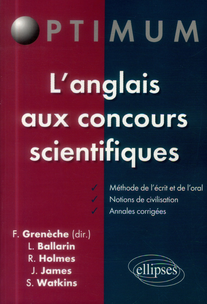 L'anglais aux concours scientifiques. Méthode de l'écrit et de l'oral, notions de civilisation, anna