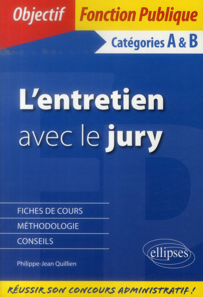 L'entretien avec le jury. Catégories A & B