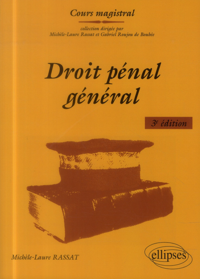 Droit pénal général . 3e édition
