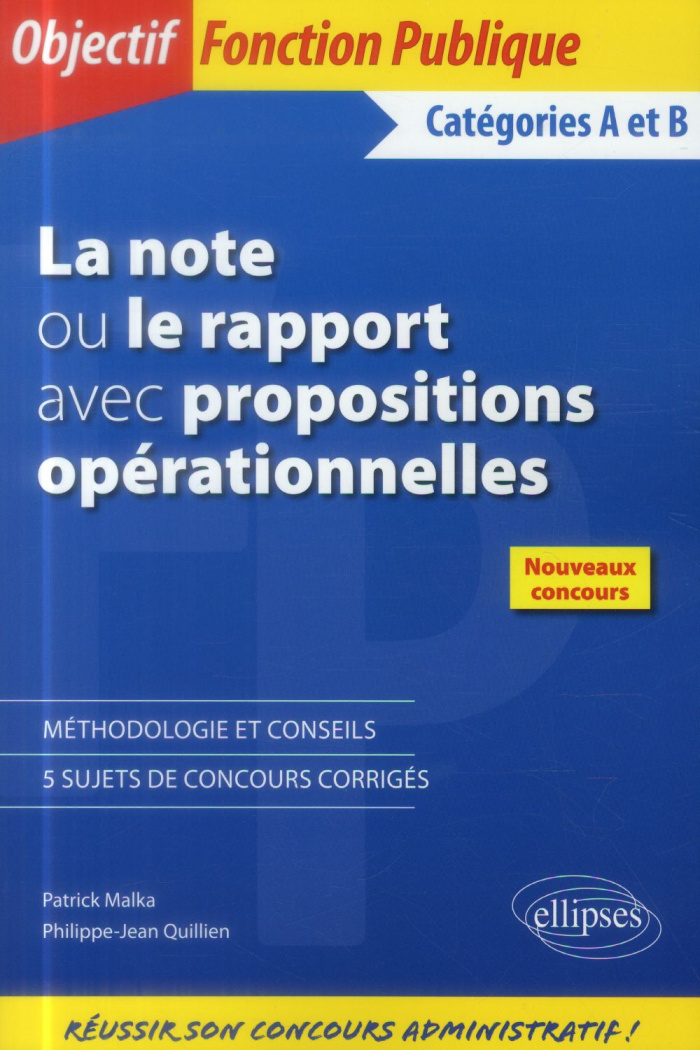 La note ou le rapport avec propositions opérationnelles Catégories A et B