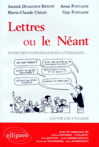 LETTRES OU LE NEANT. Avoir des connaissances littéraires... savoir les utiliser