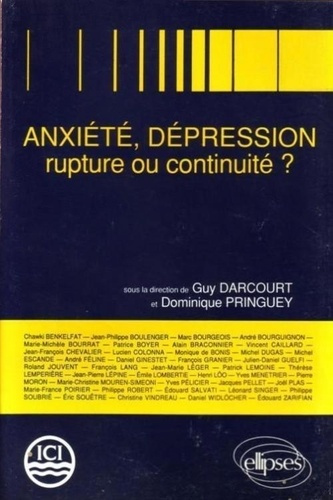 Anxiété, dépression, rupture ou continuité