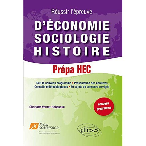 Prépa HEC : réussir l'épreuve d'économie - sociologie - histoire