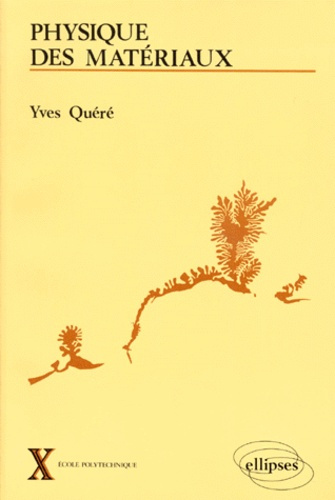 PHYSIQUE DES MATERIAUX. Cours et problèmes