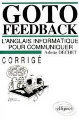 GOTO feedback, l'anglais informatique pour communiquer. Corrigé