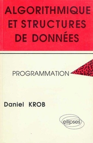 Algorithmique et structures de données. Programmation
