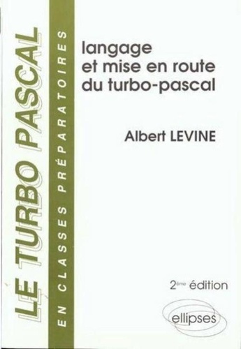 Le Turbo Pascal Tome 1 : Le langage