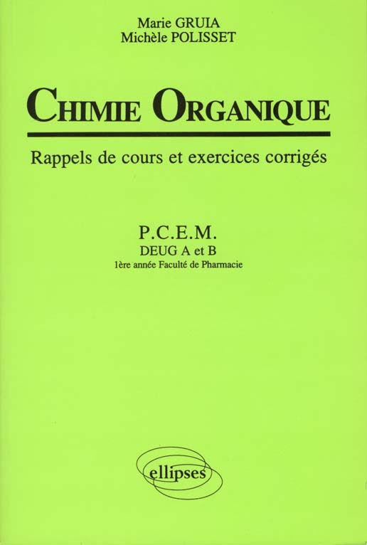 Chimie organique. Rappels de cours et exercices corrigés
