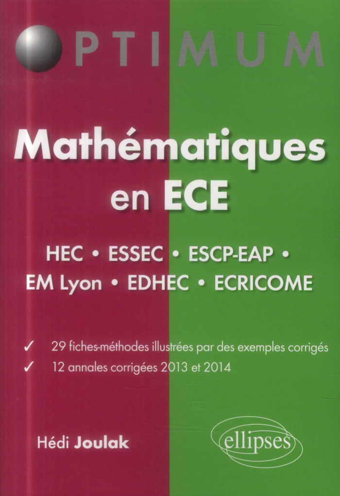 Mathématiques en ECE. Fiches-méthodes et annales corrigées (2013-2014)