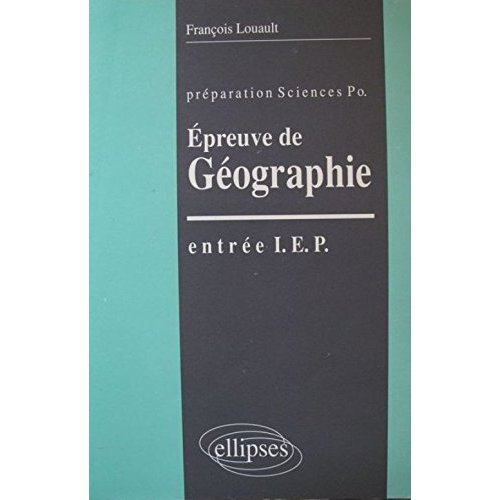 EPREUVE DE GEOGRPAHIE . ENTREE IEP . PREPARATION SCIENCES PO