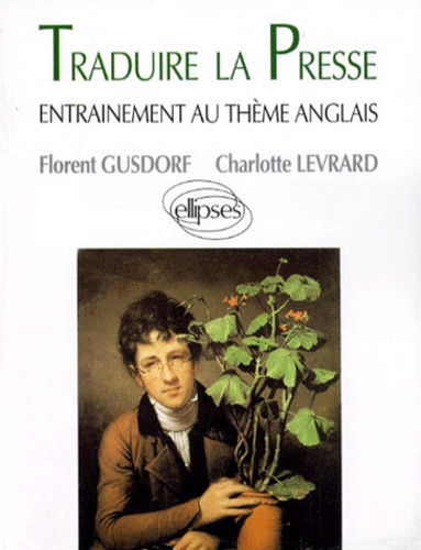 TRADUIRE LA PRESSE. Entraînement au thème d'anglais