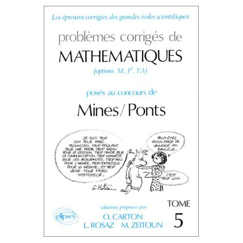 Problèmes corrigés de mathématiques posés au concours des Mines-Ponts. Tome 5, option M, P', TA