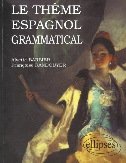 Le thème espagnol grammatical