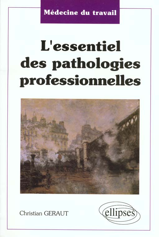L'essentiel des pathologies professionnelles