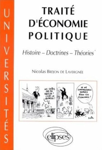 Traité d'économie politique. Histoire, doctrines, théories
