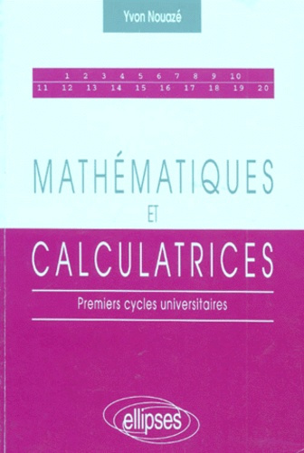 MATHEMATIQUES ET CALCULATRICES. Premiers cycles universitaires